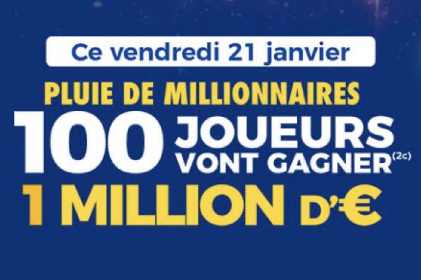 FDJ EuroMillions : encore plus de chance d'être millionnaire ce vendredi 21  janvier !