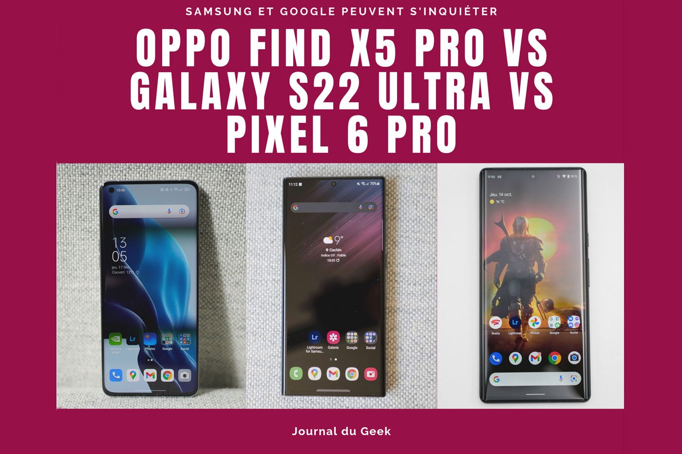 Oppo Find X5 Pro vs Galaxy S22 Ultra vs Pixel 6 Pro