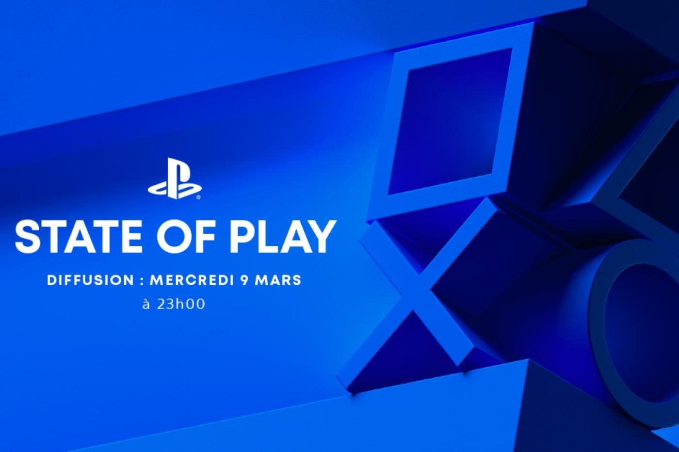 state of play 9 mars