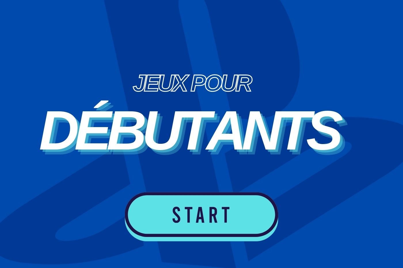 jeux pour debutants PS4 PS5