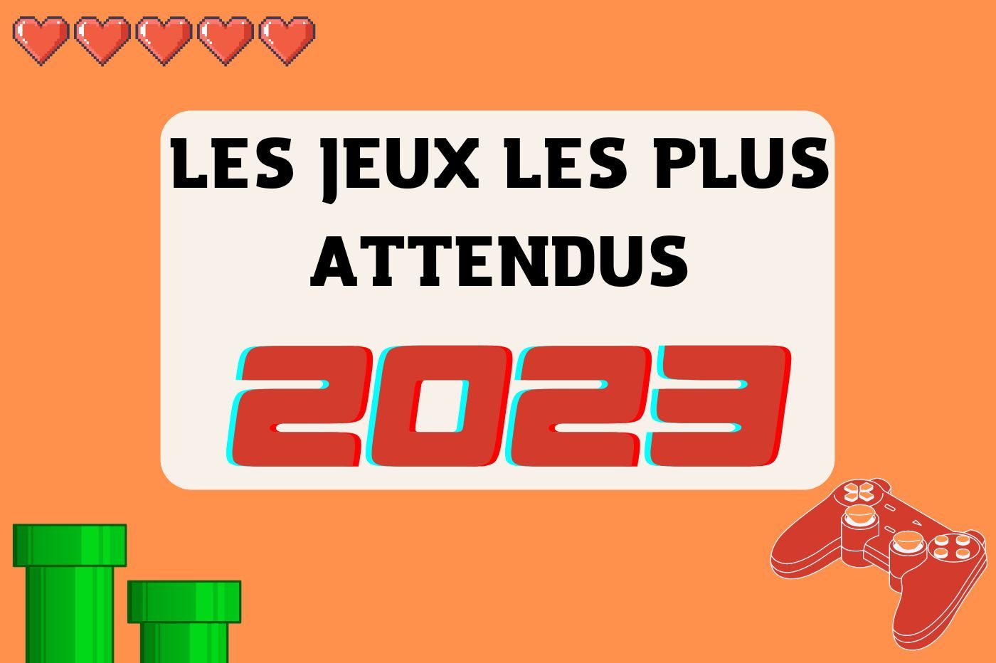 les jeux les plus attendus