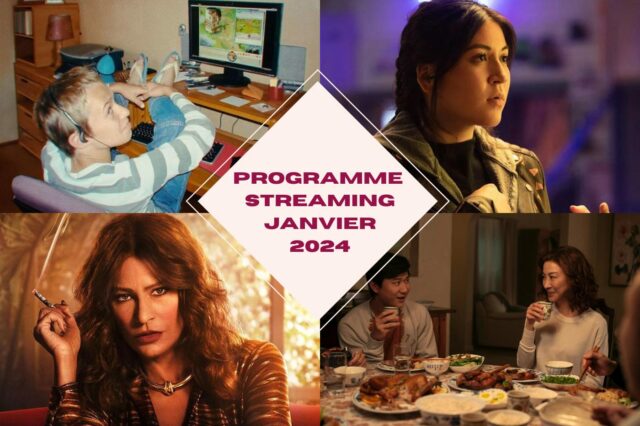 Programme Streaming Janvier 2024