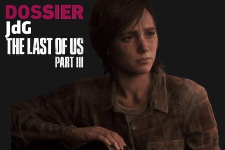 Dossiers Jdg The Last Of Us Part Iii