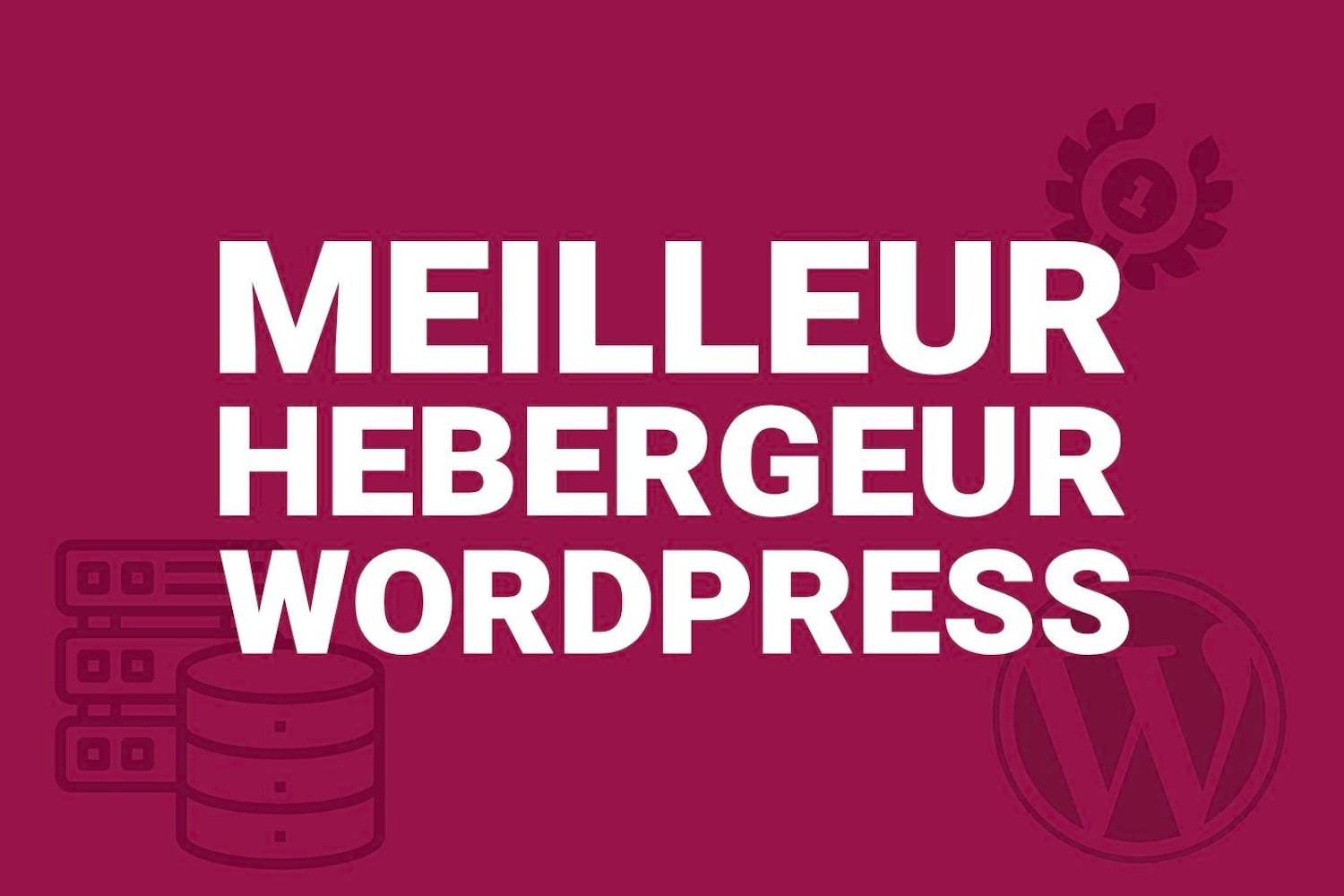 Meilleur Hebergeur WordPress