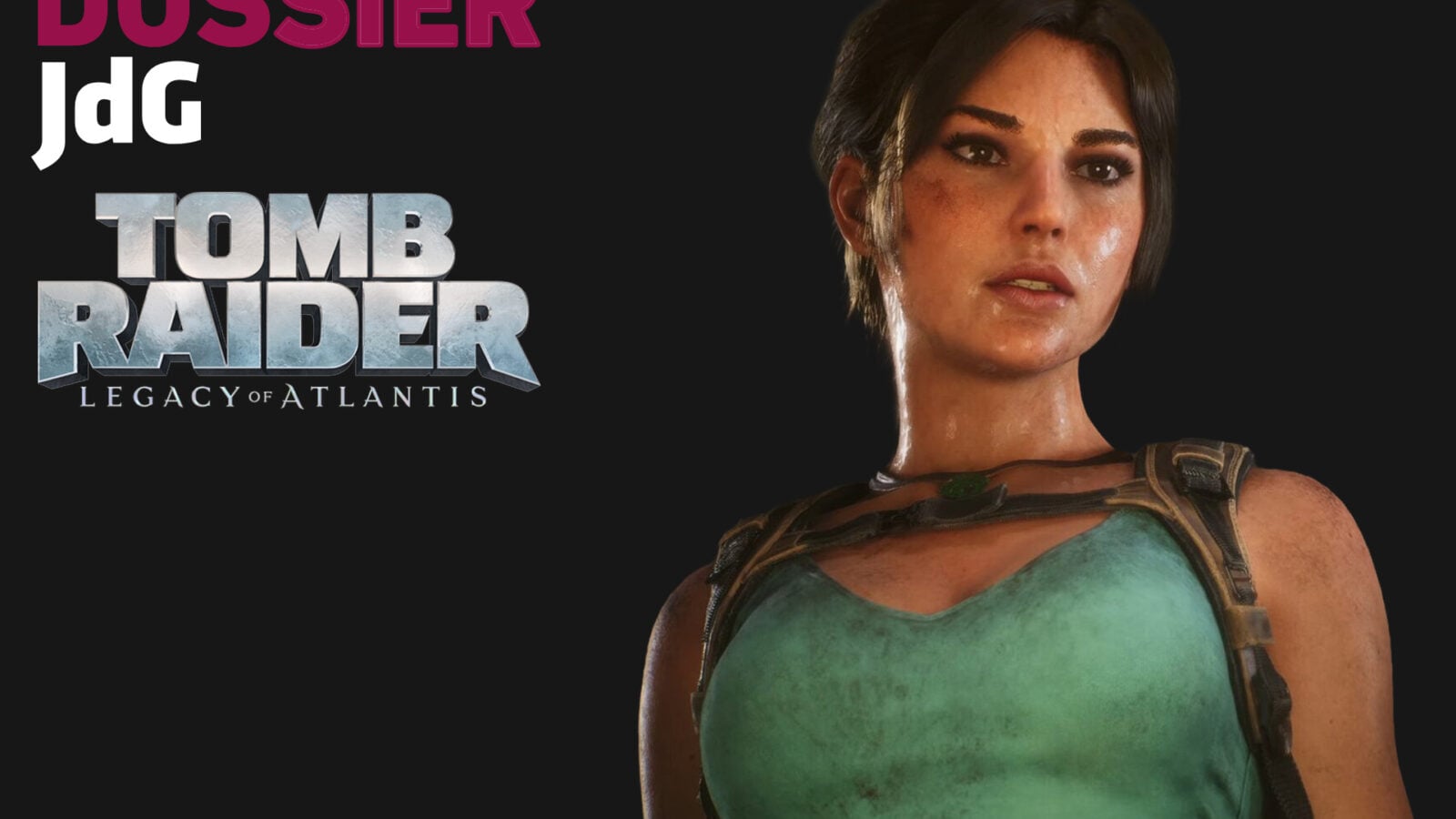 Tomb Raider: Legacy of Atlantis - Informations et Annonces