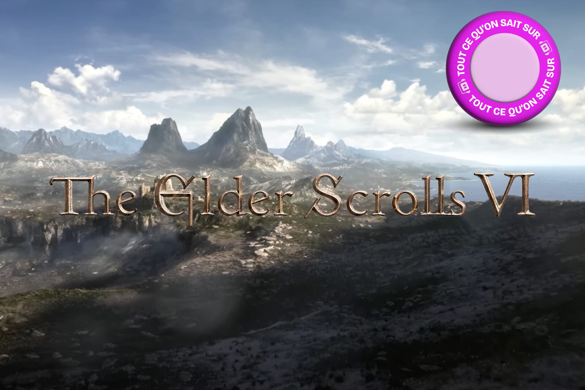 Tout Ce Que Lon Sait The Elder Scrolls Vi