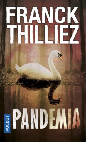 Roman Pandemia de Franck Thilliez.