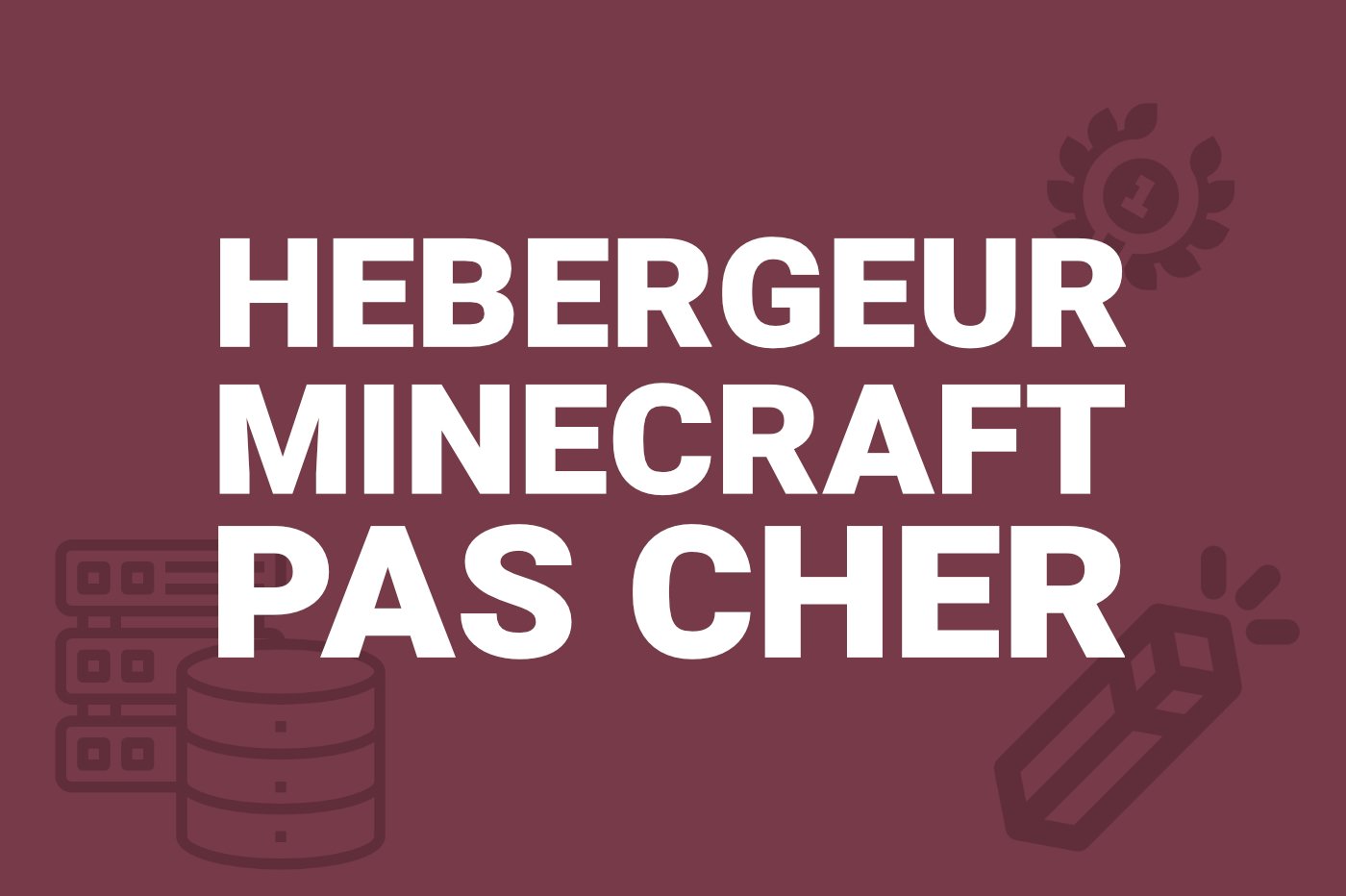 Hebergement web Minecraft pas cher