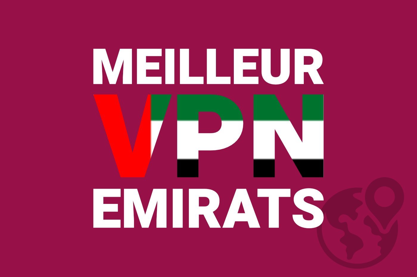 meilleur-vpn-emirats-arabe-unis