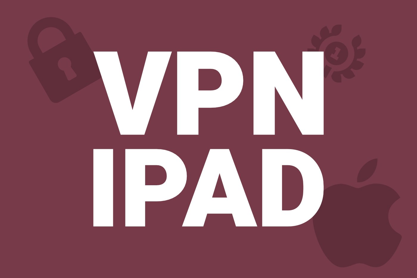 meilleur-vpn-ipad