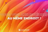 Crunchyroll et Wakanim fusionnent : 2000 anime disponibles !